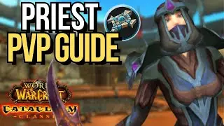 ULTIMATE Cataclysm Shadow/Discipline Priest PvP Guide