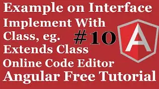 One More Example on Interface in TypeScript | TypeScript Interface Implements with Class | Interface