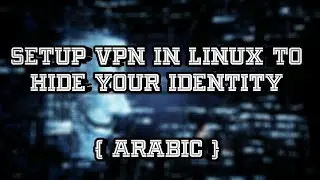 How to setup a free VPN (Arabic)