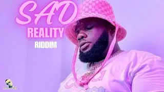 Sad Reality - Dancehall Rididm Instrumental 2024