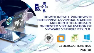 How  to Install Windows 10 Enterprise as Virtual Machine and Join it to a Domain - Part01