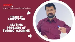 Lec 94 | Halting Problem of Turing Machine | Turing Machine | @fistsAcademy