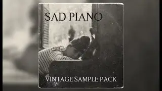 FREE Sad Piano Sample Pack || Free Vintage Loop Kit 2021
