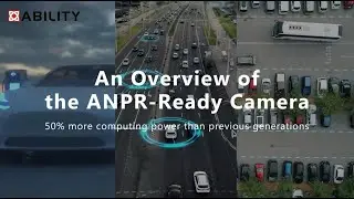An Overview of the ANPR-Ready Camera
