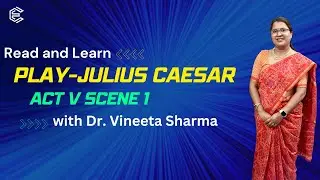 Explanation of Act V Scene I of the Play - Julius Caesar