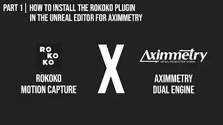 How to install the Rokoko Plugin in the Unreal Editor for Aximmetry DE
