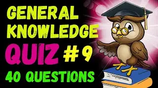 General Knowledge Quiz | 40 Trivia Questions to Test Your Knowledge