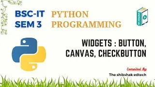 Python : Widgets : Button, Canvas, Checkbutton 