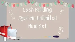 Cash Building System Unlimited: Mind Set
