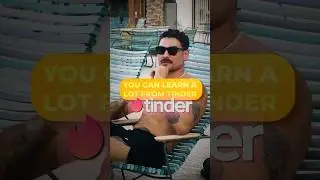 You can learn a lot from Tinder