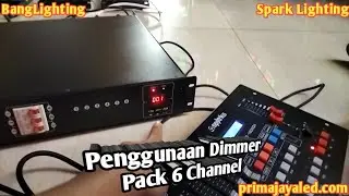 Penggunaan Dimmer Pack 6 Channel