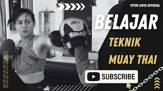 YEYEN LIDYA - BELAJAR TEKNIK MUAY THAI