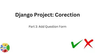 Django Project: Corection (Part 3)