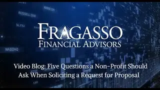 Five Questions a Non-Profit Should Ask When Soliciting a Request for Proposal (RFP)