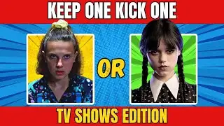 KEEP ONE KICK ONE Tv-Shows 🎞️🎬 Edition| quiz tv