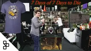 7 Days of 7 Days to Die - Abridged