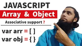 #13 🔥Array & Object in JavaScript | 👌Why Associative Array Does not Support in JS