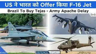Brazil Tejas Export, Army Apache Delay, US Offer F16 To India, VL-SRSAM Test | Defence Updates #2457