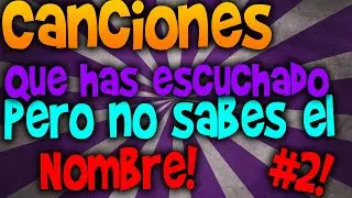 Top 15Canciones que escuchaste pero no sabias el nombre Parte 2! #2019