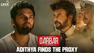 Darbar Hindi - Adithya Finds The Proxy | Rajinikanth | Nayanthara | Lyca Productions