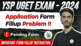 YSP UGET Exam 2024 Application form fill up problem / Important instruction /  Inspiring Agricon