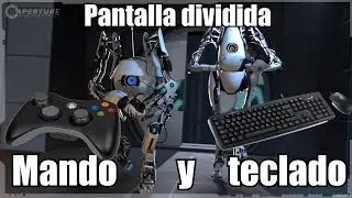 Tutorial Portal 2 PC pantalla dividida (Mando y Teclado)