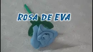 ROSA DE EVA - Fácil de Fazer