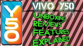 unboxing and reviews of vivo y50| vivo y50 features explained| vivo y50 reviews|tech box talks