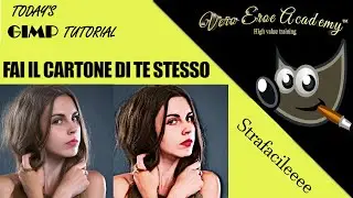 TUTORIAL GIMP - FAI IL CARTONE DI TE STESSO - EFFETTO CARTOON
