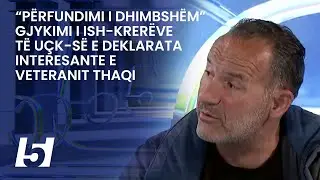 “Përfundimi i dhimbshëm”, gjykimi i ish-krerëve të UÇK-së e deklarata interesante e veteranit Thaqi