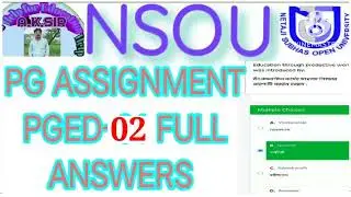 NSOU PG ASSIGNMENT PGED-02 FULL ANSWERS/pg education paaer 2 assignment answers