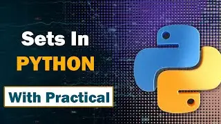 Complete Python Sets Tutorial for Students and Beginners