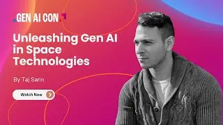 Exploring New Frontiers: Unleashing Generative AI in Space Technologies by Taj Sarin