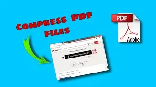 how to compress pdf files  // how to compress pdf files in laptop // hindi me (2022) // MB to KB