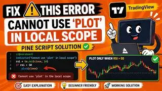 TRADINGVIEW--PINE SCRIPT: ERROR = CAN NOT USE PLOT IN THE LOCAL SCOPE || TUTORIAL.