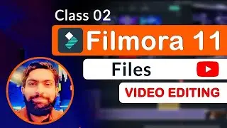 Filmora Video Editing Course | Filmora Video Editing Tutorial Free | Class 2 Files | Video Editing