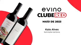 EVINO CLUBE RED | MAIO 2023