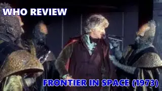 Who Review: Frontier In Space (1973)