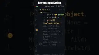 🔴  Reversing a String in Python
