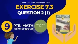 9th Class Math Chapter 7 Linear Equations and Inequalities Exercise 7.3 Q2 (i)