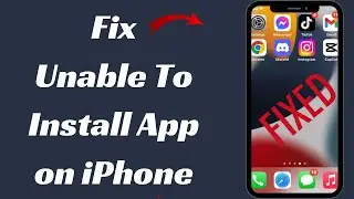 How to fix unable to install error on your iphone / Unable to install app please try again later