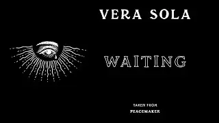 Vera Sola - Waiting (Official Audio)