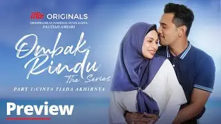 Ombak Rindu The Series | Previu Part 1 | PERCUMA hanya di iflix