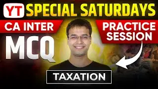 CA Inter Taxation MCQ | Taxation MCQ Practice Session | Taxation MCQ Revision By CA Nishant Kumar