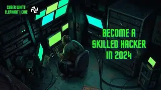 Mastering Cybersecurity: A Beginner's Guide To Becoming A Skilled Hacker In 2024 | CWE.