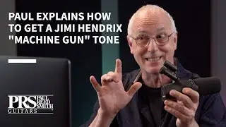 Paul Explains How To Get a Jimi Hendrix 