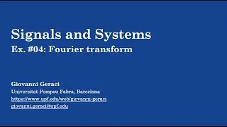 Signals & Systems: Ex. #04 Fourier transform