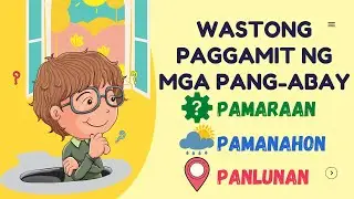 Wastong Paggamit ng Pang-abay ║ MTB 2 Quarter 4 Week 6