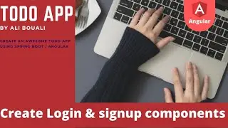 Part 19: Create Login and signup components