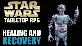 Star Wars RPG - Healing & Recovery